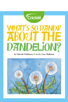 ebooks cricket media collection whats so dandy about the dandelion cover image    